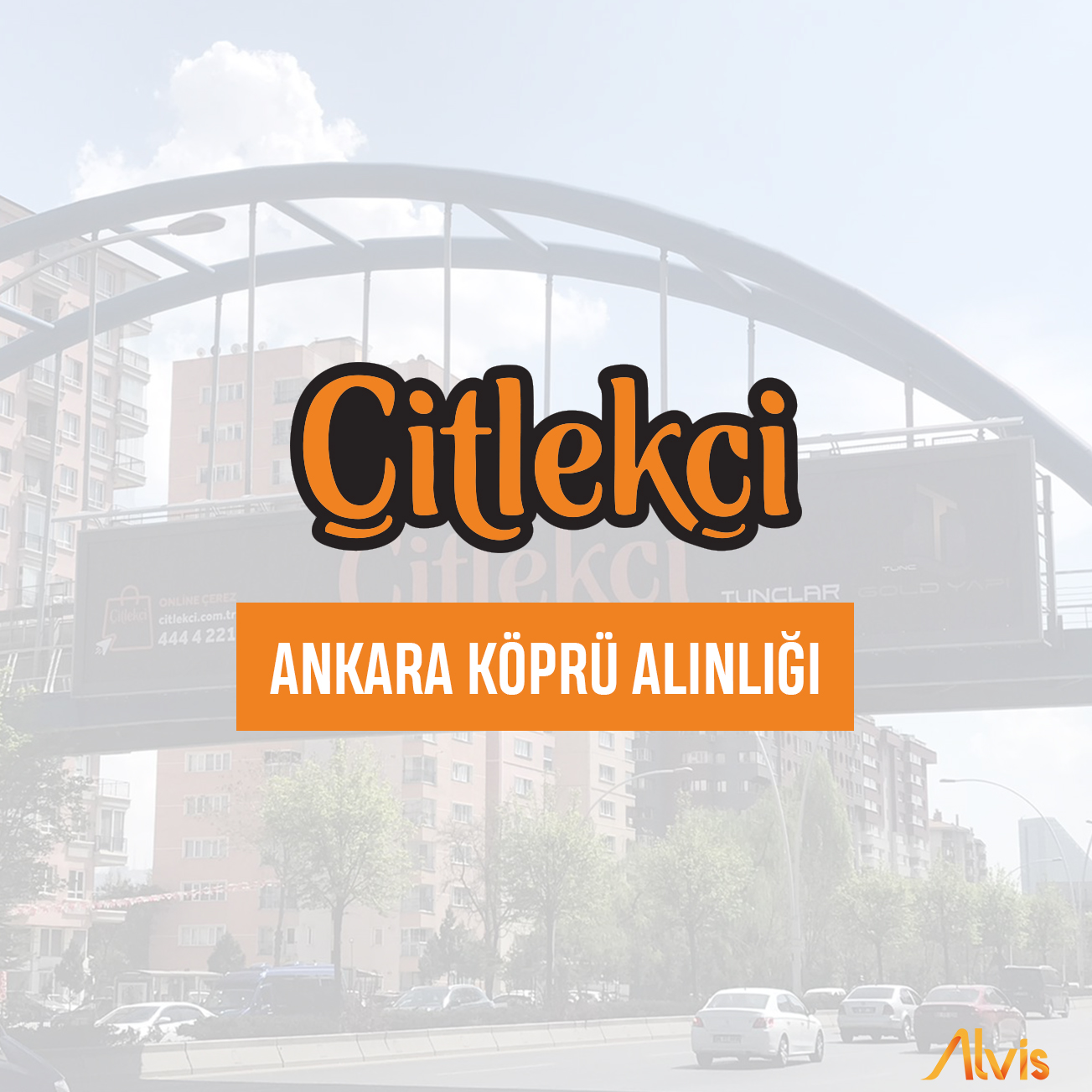 Çitlekçi Ankara Açık Hava Reklamları